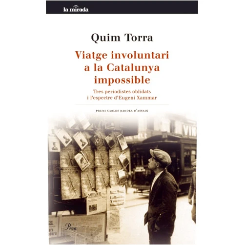 Quim Torra Viatge involuntari a la Catalunya impossible