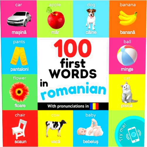 YukiSmart 100 first words in romanian: Bilingual picture book for kids: english / romanian with pronunciations (Learn romanian)