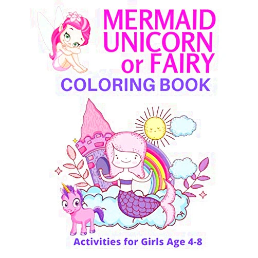 By Kathy Heshelow (Author) Mermaid Unicorn or Fairy Coloring Book: Activity Book for Girls Age 4 to 8 (Kat's Classes)