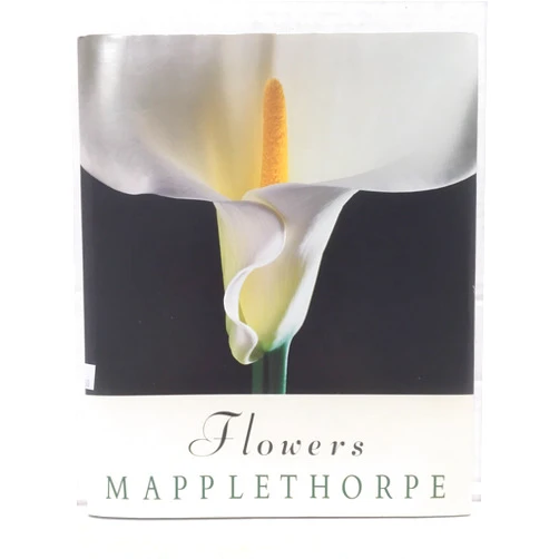 By Robert Mapplethorpe (Author), Patti Smith (Contributor) Flowers
