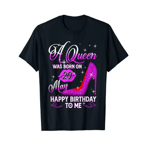 Birthday Queen Outfit For Girl Women May 29 Happy Birthday To Me Queen High Heels For Women T-Shirt