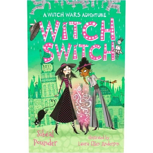 Sibéal Pounder,Laura Ellen Anderson Witch Switch (Witch Wars)