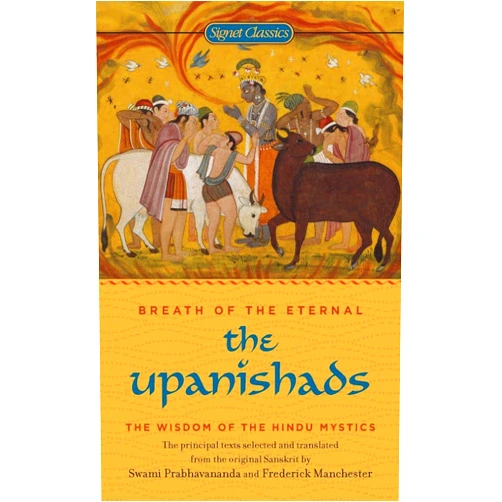 Swami Prabhavanada,Frederick Manchester The Upanishads: Breath from the Eternal