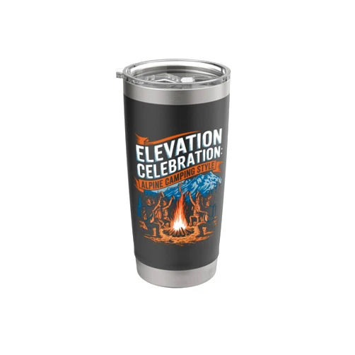 Alpine Camping Extreme Outdoor Adventures Elevation Celebration Alpine Camping Style Alpine Camping Stainless Steel Insulated Tumbler