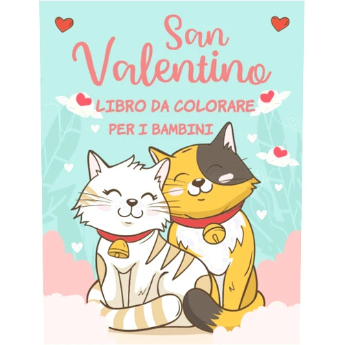 Italian Edition by lovly fun publishing (Author) San Valentino Libro da Colorare per i Bambini: Oltre 40 illustrazioni carine e divertenti di animali e cuori per ragazzi e ragazze | Grande regalo di ... i tuoi adorabili bambini (Italian Edition)
