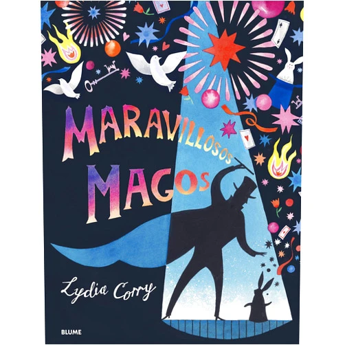 Spanish Edition by Lydia Corry (Author), Alfonso Rodríguez Arias (Translator), Cristina Rodríguez Fischer (Collaborator) & 0 more Maravillosos magos