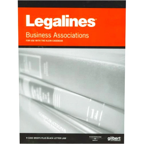 Legalines Editorial Staff Legalines on Business Associations, 6th - Keyed to Klein