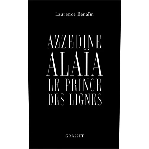French Edition by Laurence Benaïm (Author) Format: Kindle Edition Azzedine Alaïa, le prince des lignes: essai (Documents Français) (French Edition)