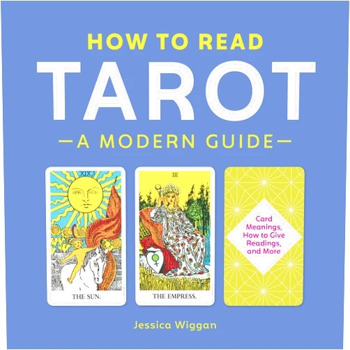 Jessica Wiggan How to Read Tarot: A Modern Guide
