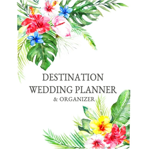 Hummingbird Book Publishing Destination Wedding Planner & Organizer: Tropical Original Watercolor Artwork Cover | Wedding Contacts, Budget Worksheets, Expense Tracker, Seating Lists, Gift List & More