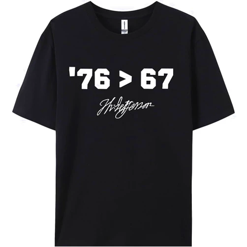 Generic Thomas Jefferson '76 > 67 T Shirt Tee for Women & Men Tops Short Sleeve T-Shirt