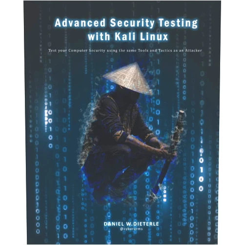 Daniel W Dieterle Advanced Security Testing with Kali Linux