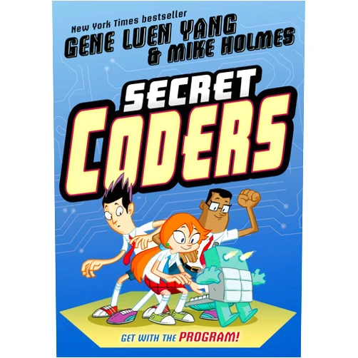 Gene Luen Yang,Mike Holmes Secret Coders (Secret Coders, 1)