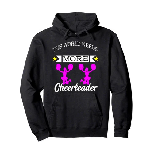Süße Cheerleaderin Choreographie Team Geschenkidee The world needs more cheerleader girls' cheerleading dance Pullover Hoodie