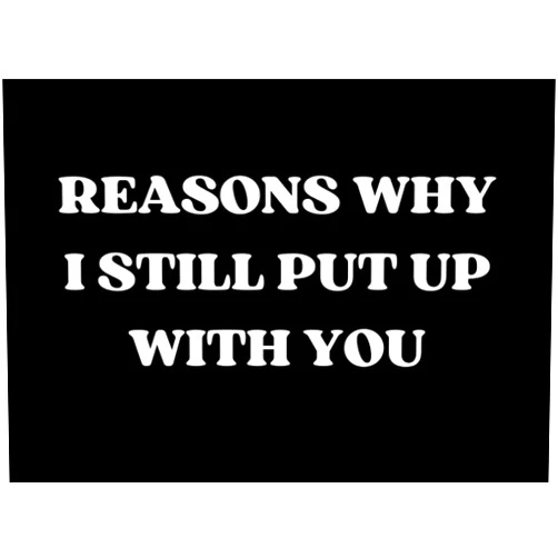By Amelia Keystone (Author) Reasons Why I Still Put Up With You: Funny Blank Book to Fill In for Boyfriend, Girlfriend, Husband or Wife, Sarcastic 'Reasons I Love You' Book, Joke Anniversary or Valentine's Day Gift
