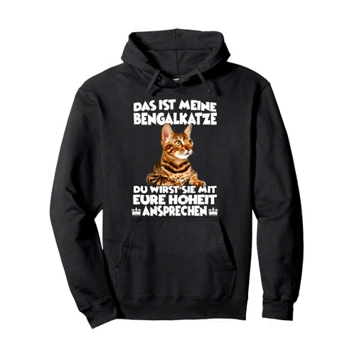 Katzen Sprüche Katzenliebhaber Geschenk Katzen Fan Cat Holder Cat Accessories Funny Cat Bengal Cat Pullover Hoodie