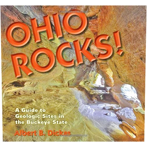 By Albert B. Dickas (Author) Ohio Rocks! by Albert B. Dickas (2014-11-15)
