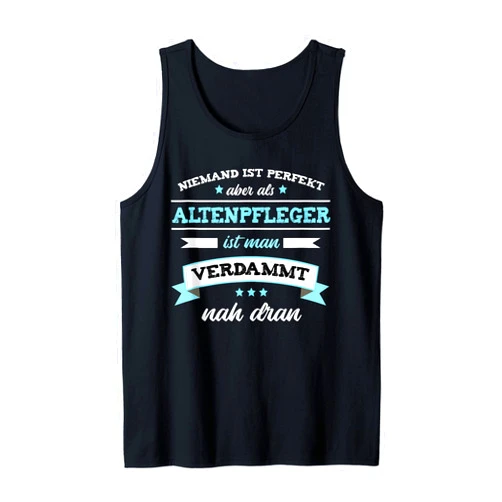 Seniorenheim Altenheim Geschenk Pflegerin Sprüche Altenpflegerin Carer Saying Care Home Tank Top