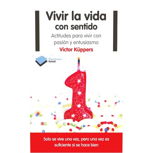 Spanish Edition by Victor Küppers (Author) Format: Kindle Edition Vivir la vida con sentido (Actual) (Spanish Edition)