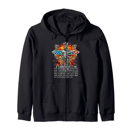 Patriotic Christian Cross USA Eagle Bible Verse Jesus 2 Chronicles 7:14 Cross USA Flag American Bible Verse Zip Hoodie