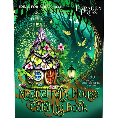Paradox Press,Paradox Book Cover Designs Magical Fairy House Coloring Book.: Adults, tweens. 100 pages. Ideal stress relief. Hours of entertainment. One sided pages to prevent bleed through