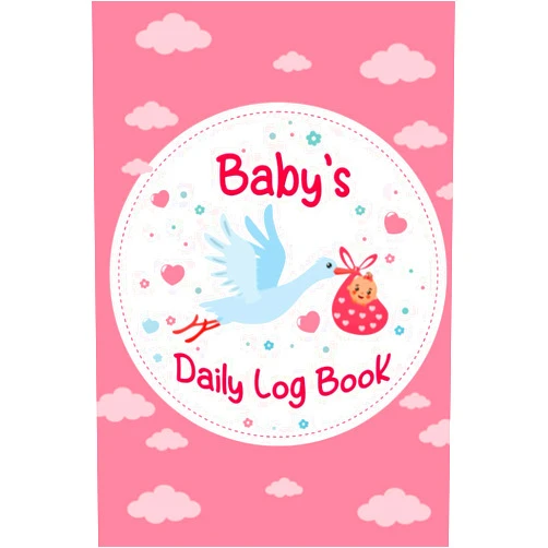 By Layan Edition (Author) Baby's Daily Log Book For Girl: Keep Track of Feeding Patterns, Sleep Times, and Changes 24-7 | Daily Routine Tracker For Babies & Toddlers | 60 Sheet