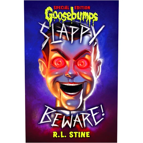 R. L. Stine Slappy, Beware! (Goosebumps Special Edition)
