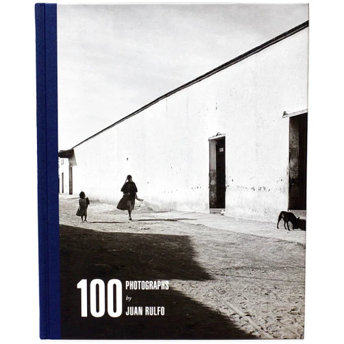 Juan Rulfo,Daniele de Luigi,Andrew Dempsey,Victor Jiménez Juan Rulfo: 100 Photographs