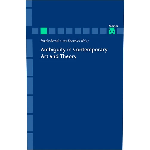 By Frauke Berndt (Editor), Lutz Koepnick (Editor), Gabriel Trop (Contributor), Verena Krieger (Contributor), Rachel Mader (Contributor), Richard Langston (Contributor), Joy H. Calico (Contributor), Thomas Wortmann (Contributor), Lily Tonger-Erk (Contributor), Stephan Kammer (Contributor) & 6 more Format: Kindle Edition Ambiguity in Contemporary Art and Theory (Zeitschrift für Ästhetik und Allgemeine Kunstwissenschaft, Sonderhefte Book 16)
