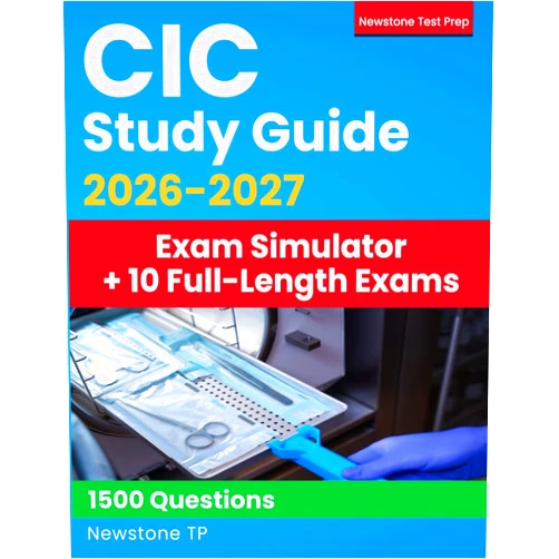 Newstone TP CIC Study Guide: Complete Review + Questions and Detailed Answer Explanations for the CBIC Certification Board of Infection Control and Epidemiology Exam