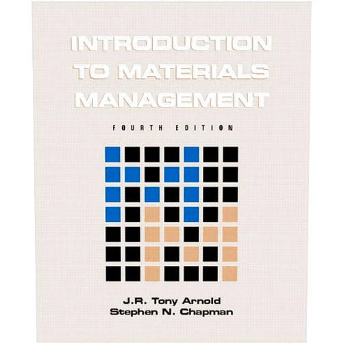 By J.R. Tony Arnold (Author) Introduction to Materials Management (4th Edition)