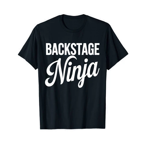 Theatre Technician Gifts & Apparel Theatre Stagehand Backstage Ninja Tech Theatre Tech T-Shirt