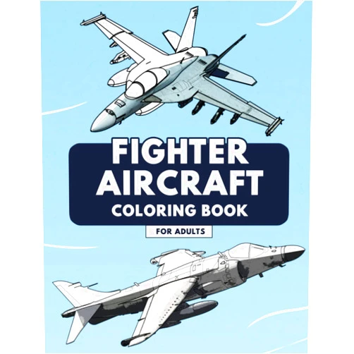 Jason Miller Fighter Aircraft Coloring Book: Highly Detailed Fighter Plane Coloring Book for Adults (Fighter Jets, Bombers, WW1 & WW2 Planes)