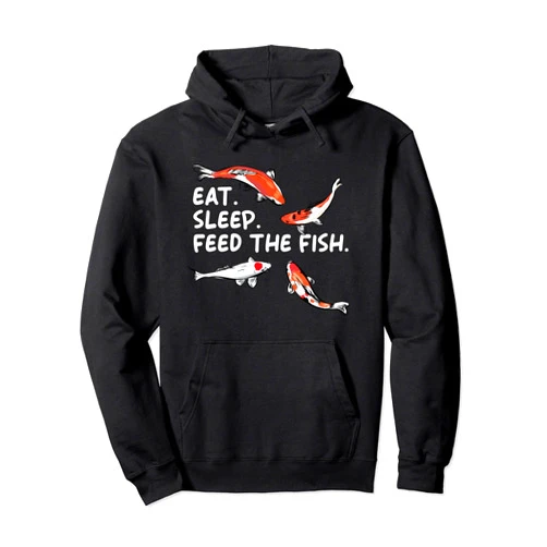 Eat Sleep Feeds The Fish Funny Koi Lover Koi Carp Koi Keeper Pullover Hoodie