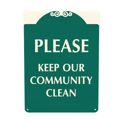 Kilahanto Warning Notice Traffic sign,Private Community SignatureSign Please Keep our Community Clean,Aluminum Safety Danger Tin Road Safety Signs For Workplace