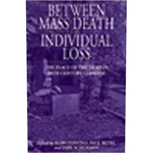 By Alon Confino Confino (Editor), Paul Betts (Editor), Dirk Schumann (Editor) & 0 more Format: Kindle Edition Between Mass Death and Individual Loss: The Place of the Dead in Twentieth-Century Germany (Studies in German History Book 7)