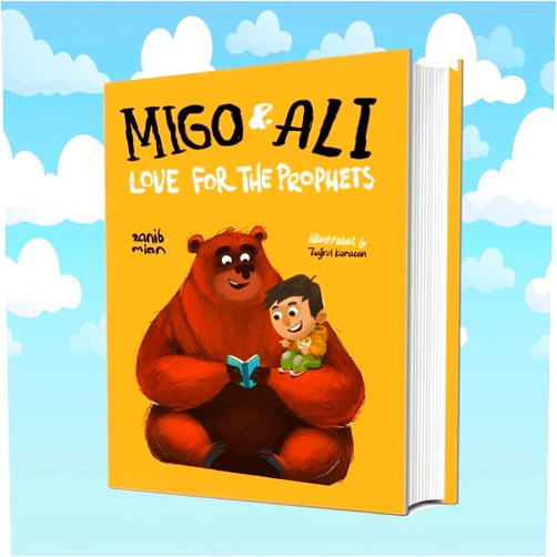 By Zanib Mian (Author) Migo and Ali: Love for the Prophets