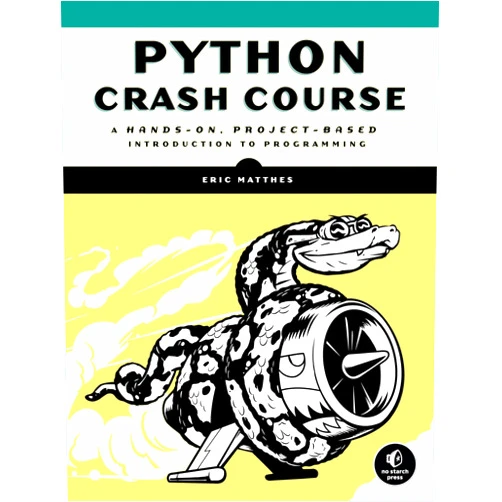 Eric Matthes Python Crash Course: A Hands-On, Project-Based Introduction to Programming