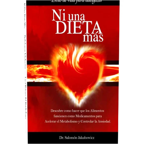 By Dr. Salomon Jakubowicz (Author) Ni Una Dieta Más