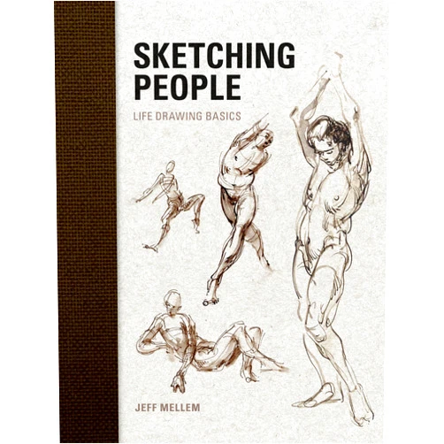 Jeff Mellem Sketching People: Life Drawing Basics