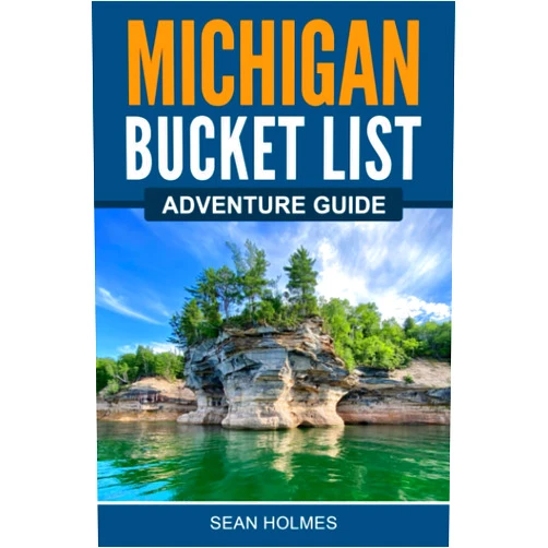 By Sean Holmes (Author) Michigan Bucket List Adventure Guide: Explore 100 Offbeat Destinations You Must Visit!