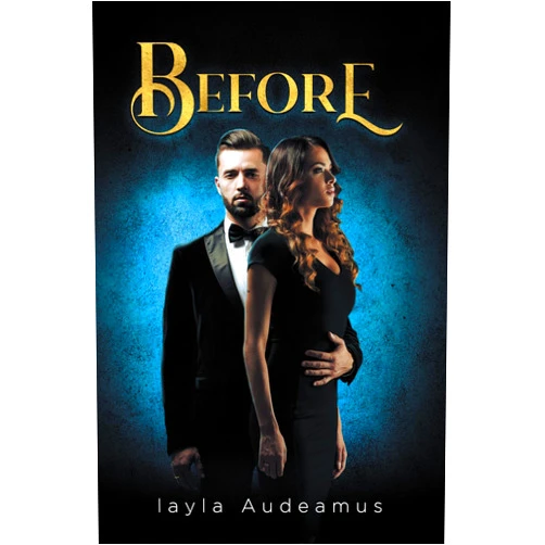 By layla Audeamus (Author) Format: Kindle Edition BEFORE