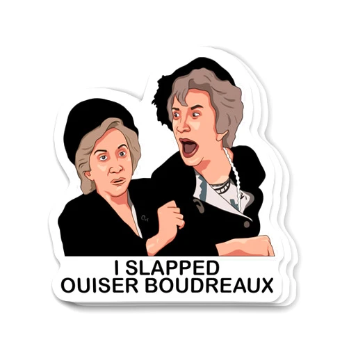 Thanhthanh Style (3Pcs) I Slapped Ouiser Boudreaux Steel Magnolias Vinyl Sticker 3 Inch for Water Bottle, Tumbler, Laptop, Hat, Phone Case