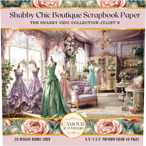L'amour De La Papeterie Shabby Chic Boutique Scrapbook Paper - The Shabby Chic Collection: Juliet's: Junk Journaling, Decoupage, Mixed Media Art, Crafting, Card Making