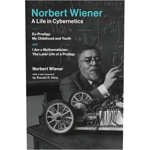By Norbert Wiener (Author), Ronald R. Kline (Foreword) Format: Kindle Edition Norbert Wiener#A Life in Cybernetics: Ex-Prodigy: My Childhood and Youth and I Am a Mathematician: The Later Life of a Prodigy