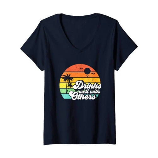 Retro Beach Vacation Summer Quotes Shirts & Gifts Womens Drinks Well With Others Funny Retro Beach Summer Women Gift V-Neck T-Shirt