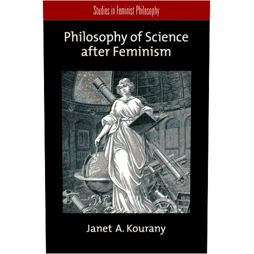 By Janet A. Kourany (Author) Format: Kindle Edition Philosophy of Science after Feminism (Studies in Feminist Philosophy)