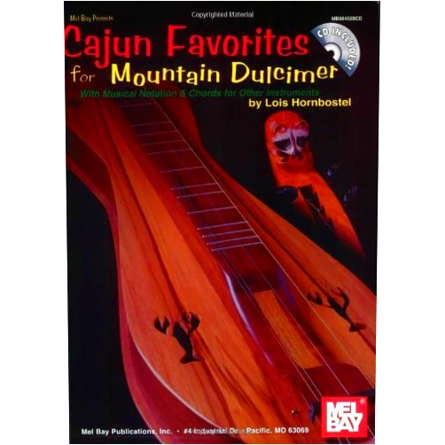 By Lois Hornbostel (Author) Mel Bay presents Cajun Favorites for Mountain Dulcimer: With Musical Notation & Chords for Other Instruments by Lois Hornbostel (2005-01-01)