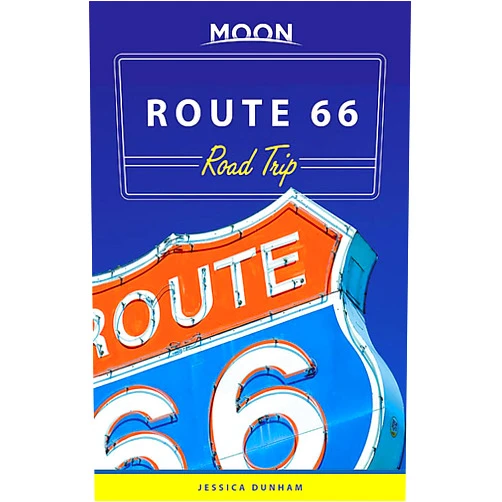 Jessica Dunham Moon Route 66 Road Trip (Travel Guide)