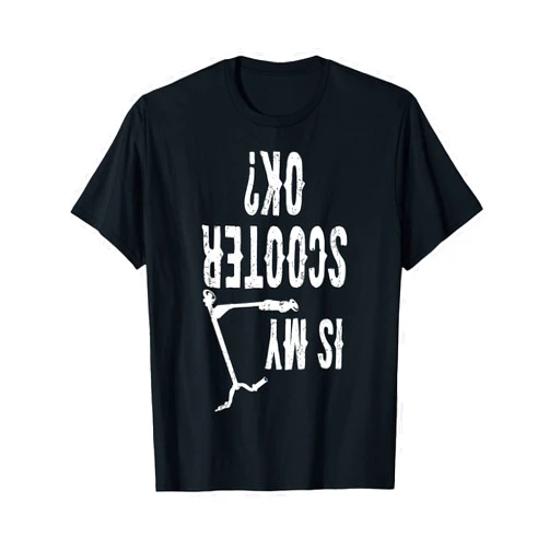 Moped Driver Scooter Fun Statement Biker Apparel Is My Scooter OK Retro Scooter Life Statement Gift T-Shirt